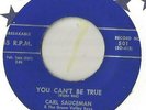 45 Carl  Sauceman Who-Ah / You Can't Be True