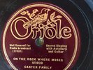 Oriole 6-11-59 CARTER FAMILY  On The Rock Where Moses  78rpm Country 1935  E/EE+