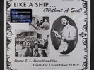 PASTOR T. L. BARRETT & YOUTH FOR CHRIST CHOIR: Like A Ship (without A Sail) LP