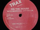 ON THE HOUSE/MARSHALL JEFFERSON Ride The Rhythm TRAX 12