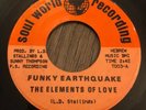 Funk 45 Funky Earthquake The Elements Of Love Soul World Records 7” Vinyl HEAR