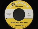 PERCY MILEM: Crying Baby Baby Baby / Call On Me 45 (co) rare Soul
