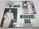 BETTY MCQUADE - MIDNIGHT BUS + 5 - OZ 7
