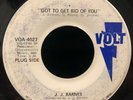 RARE SOUL J.J. Barnes - Got To Get Rid Of You (1969) Volt VOA-4027 PROMO