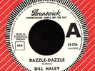 BILL HALEY   RARE  SINGLE  DEMO  BRUNSWICK  ' RAZZLE-DAZZLE '   (Belgique)