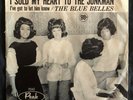 Blue-Belles, Peak 7042, I Sold My Heart To The Junkman & I've Got To Let HimKnow