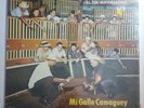 Chuito El De Bayamon Mi Gallo Camaguey ANSONIA ALP 1301 SEALED  LP #1913