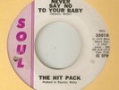 THE HIT PACK Never Say No To Your Baby Lets Dance  MOTOWN NORTHERN SOUL USA 45