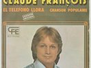 CLAUDE FRANÇOIS El telefono llora SUNG IN SPANISH EN ESPAGNOL SINGLE SPAIN 1975