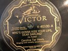 Victor 40100 Carolina Tar Heels WHO'S GONNA KISS YOUR LIPS 78rpm EE+ Clar Ashley