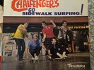 Challengers - Go Sidewalk Surfing  LP - Triumph Mono