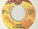 THE IMPRESSIONS Love Me CURTOM CHICAGO NORTHERN SOUL USA 45