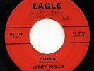 HEAR- Rare Country Doo Wop 45 - Larry Nolan (Nolen) - Gloria- Eagle Records #110