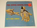THE JEWEL GOSPEL SINGERS let's have church Lp RECORD HARVEY BLACK GOSPEL SEALED