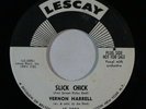 R&B 45 VERNON HARRELL Slick Chick/Beg, Borrow And Steal on Lescay VG++ wlp