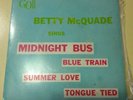 BETTY MCQUADE SINGS MIDNIGHT BUS 7