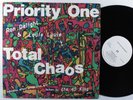 PRIORITY ONE Total Chaos TUFF CITY LP VG+ promo