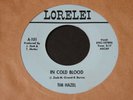 Tim Hazel   In Cold Blood   Lorelei   mod popcorn soul rockabilly 45 HEAR