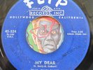 HEAR Cyclones 45 My Dear / Do You Love Me FLIP 324 doo wop R&B Richard Berry