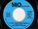 Modern Soul 45 - Anthony Watson - I Can't Stop This Feeling - SRO - VG++ mp3