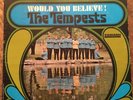 TEMPESTS would you believe ( soul ) smash stereo VERY RARE