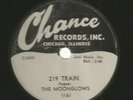 DOOWOP R&B 78-  MOONGLOWS -  219 TRAIN  / MY GAL  -HEAR 1954 CHANCE