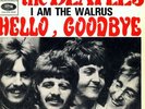 THE BEATLES FRANCE ORIGINAL  HELLO, GOODBYE  I AM THE WALRUS   W/SLEEVE  NM/NM