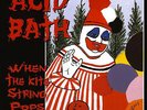 Acid Bath - When The Kite String Pops (2 Lp) Limited Edition Vinyl NEW 