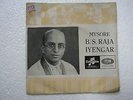 B S RAJA IYENGAR MYSORE SANSKRIT CLASSICAL HINDUSTANI rare EP RECORD 1968 VG+