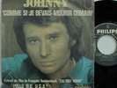 Johnny HALLYDAY Comme Si Je Devais Mourir Demain RARE MADE IN MADAGASCAR SP VG+