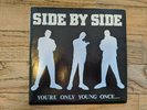 Side by Side- You're Only Young Once... EP 7