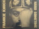 FRANKIE KNUCKLES - ITS HARD SOMETIME 12” Promo House Deep House Vinyl Record Ex