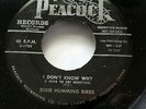 DIXIE HUMMING BIRDS 45 I Don't know why / Lets go out PEACOCK gospel VG++  c3838