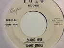 JIMMY HANNA - LEAVING HERE /SOMEONE SOMEWHERE - SEAFAIR BOLO RECORDS PROMO 9144