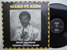 SMART NKANSAH & SUNSUM wano pe asem RARE DIGITAL BOOGIE HIGHLIFE DANCEFLOOR ?