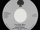 Modern Soul 45 - Spade Brigade - I'm Your Man - Select Sound - VG++ mp3