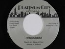 Modern Soul Boogie 45 - Premonition - Don't Act Like A Fool - PC - NM obscure