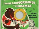 hear CHRISTMAS 45 & Pic Sleeve GAYLA PEEVEY I Want A Hippopotamus For Christmas