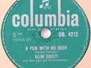 78 RPM 10”  SLIM DUSTY  A PUB WITH NO BEER / ONCE WHEN I WAS MUSTERING  DB 4212