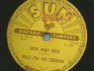 BLUES ROCKER bw BLUES - BILLY the kid EMERSON - MOVE BABY  - HEAR - 1955 SUN 214