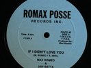 MAX ROMEO/JAH BATTA If I Didn't Love You ROMAX POSSE 12