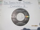 Vinyl 45 Northern Soul (Channel 3 ) The Sweetest Thing