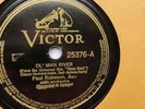 Paul Robeson 78rpm Single 10-inch Victor V.E. Records #25376 Ol' Man River