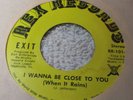 Exit Northern Soul 45 on Rex #101,  I Wanna Be Close to You (When it Rains)