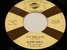 Northern Soul 45 - Glenn Shell - It's Too Late - Spot Records