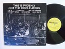 PUNK HARDCORE LP - V/A THIS IS PHOENIX, NOT THE CIRCLE JERKS 1984 Placebo VG++