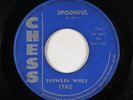 Blues/R&B 45 - Howlin' Wolf - Spoonful - Chess - mp3