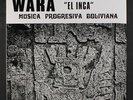 WARA: El Inca Musica Progresiva Boliviana LP (Italy, ltd edition re, gatefold)