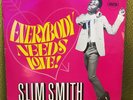 Slim Smith/Everybody Needs Love/Pama/Excellent Condition Vinyl