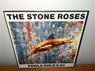 The Stone Roses . Fools Gold 9.53 . Silvertone 12